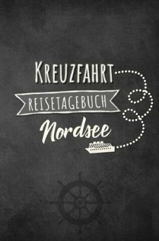 Cover of Kreuzfahrt Reisetagebuch Nordsee