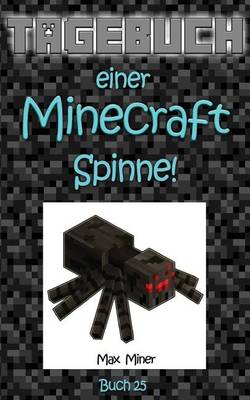 Book cover for Tagebuch Einer Minecraft Spinne!
