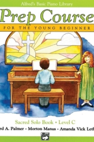 Cover of Alfred's Basic Piano Library Prep Course Sacred C