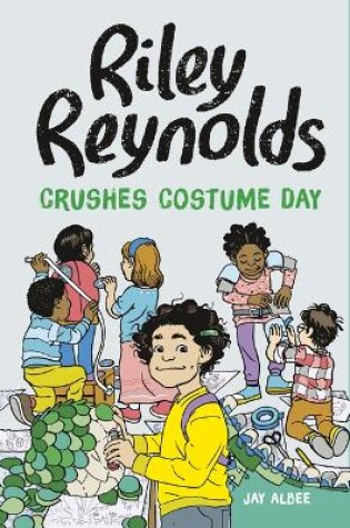 Cover of Riley Reynolds Crushes Costume Day