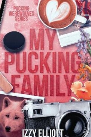 Cover of My Pucking Family