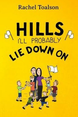 Cover of Hills I'll Probably Lie Down On