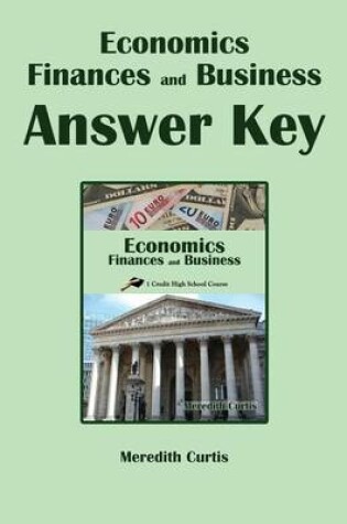 Cover of Economics, Finances, & Business Answer Key