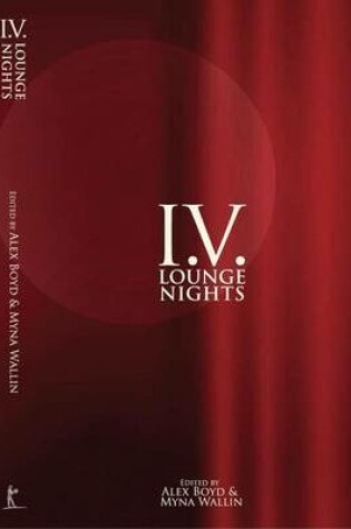 Cover of I.V. Lounge Nights