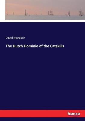 Book cover for The Dutch Dominie of the Catskills