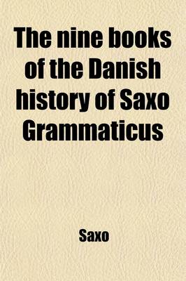 Book cover for The Nine Books of the Danish History of Saxo Grammaticus