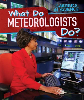 Book cover for What Do Meteorologists Do?