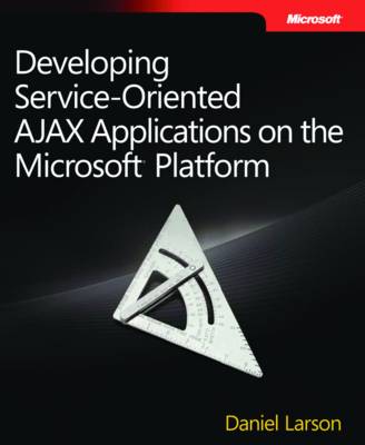 Book cover for Developing Service-Oriented AJAX Applications on the Microsoft Platform