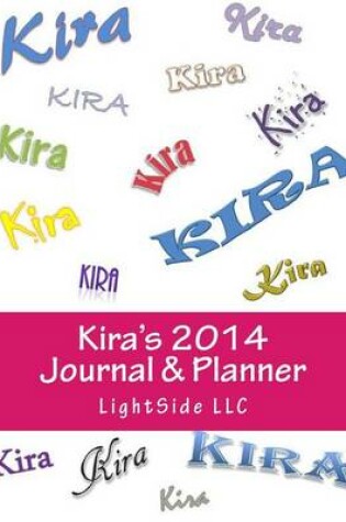Cover of Kira's 2014 Journal & Planner