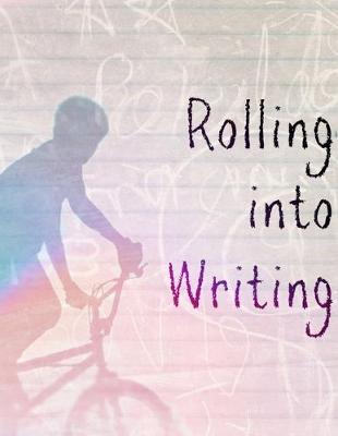 Book cover for Rolling into Writing