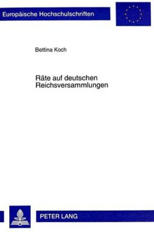 Cover of Raete Auf Deutschen Reichsversammlungen