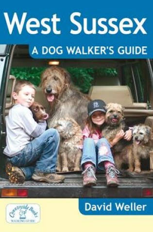 Cover of West Sussex: A Dog Walker's Guide