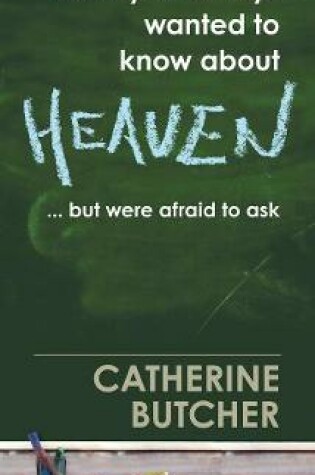 Cover of What you Always Wanted to Know about Heaven