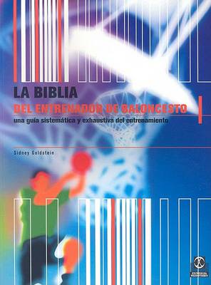 Book cover for La Biblia del Entrenador de Baloncesto