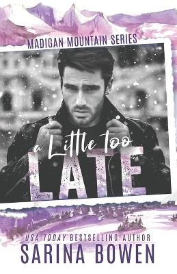 Book cover for A Little Too Late