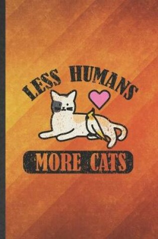 Cover of Less Humans More Cats