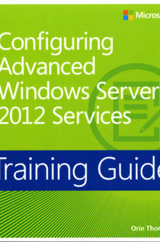 Cover of Configuring Windows Server® 2012 Advanced Services