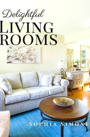 Cover of Delightful Living Rooms