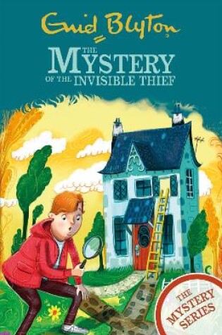 Cover of The Find-Outers: The Mystery Series: The Mystery of the Invisible Thief