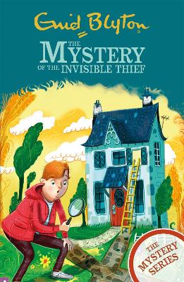 Cover of The Find-Outers: The Mystery Series: The Mystery of the Invisible Thief