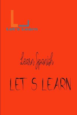 Book cover for Let's Learn - Learn Spanish