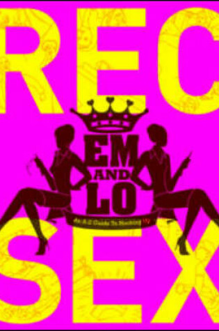 Cover of Em and Lo's Rec Sex