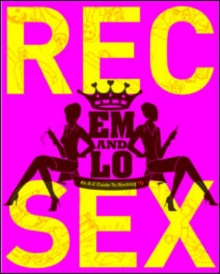 Book cover for Em and Lo's Rec Sex