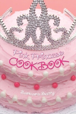 Cover of Pink Princess Cookbook