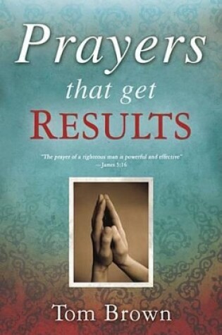 Cover of Prayers That Get Results