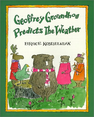 Cover of Geoffrey Groundhog Predicts the Weather