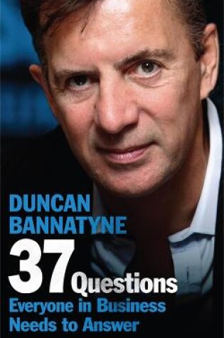 Cover of 37 Questions Everyone in Business Needs to Answer