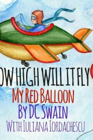 Cover of How High Will It Fly?