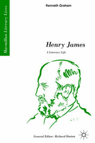 Cover of Henry James: A Literary Life