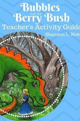 Cover of Bubbles and the Berry Bush Teacher's Activity Guide