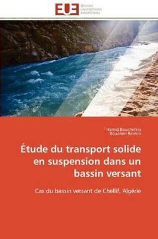 Cover of tude Du Transport Solide En Suspension Dans Un Bassin Versant