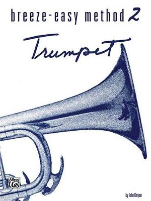 Cover of Breeze-Easy Method for Trumpet (Cornet), Book 2