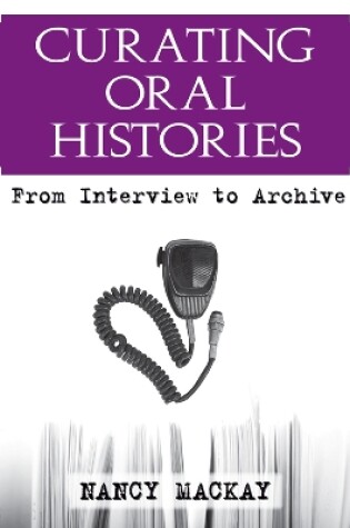 Cover of Curating Oral Histories