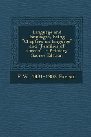 Cover of Language and Languages, Being Chapters on Language and Families of Speech