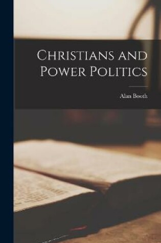 Cover of Christians and Power Politics