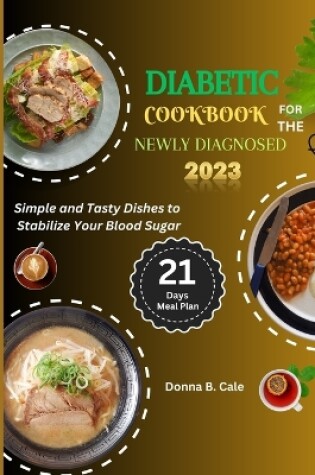 Cover of Diabetic Cookbook For The Newly Diagnosed