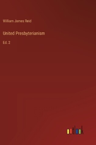 Cover of United Presbyterianism