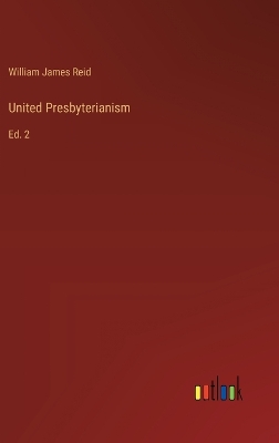 Book cover for United Presbyterianism