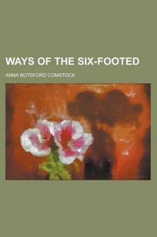 Cover of Ways of the Six-Footed