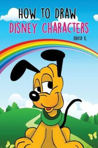 Cover of How to Draw Disney Characters