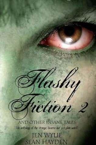 Cover of Flashy Fiction and Other Insane Tales 2