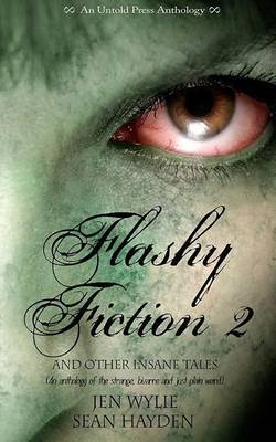 Book cover for Flashy Fiction and Other Insane Tales 2