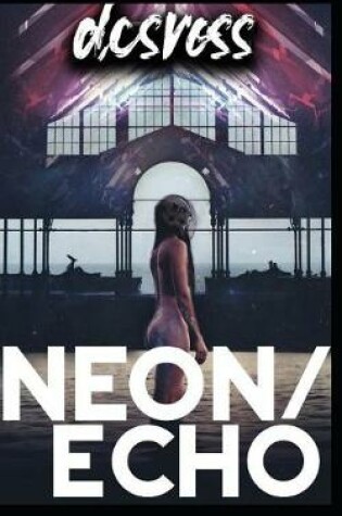 Cover of Neon/Echo