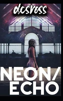 Cover of Neon/Echo