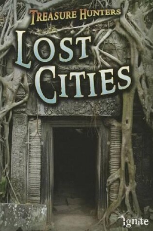 Cover of Lost Cities (Treasure Hunters)