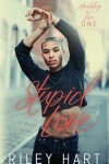Book cover for Stupid Love